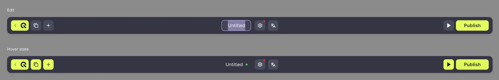 Two toolbar states of the builder: the default edit state and the hover state, with the publish button highlighted.
